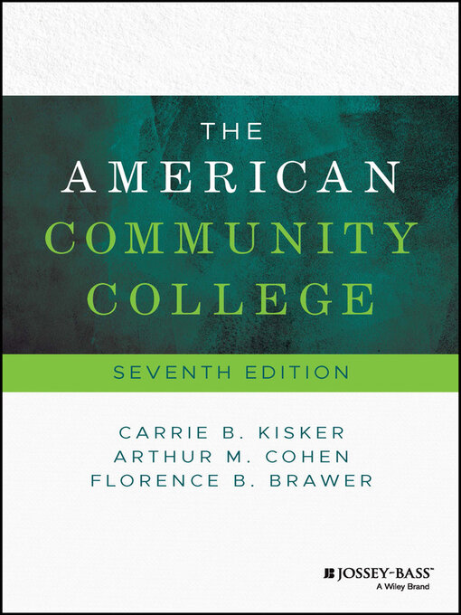 Title details for The American Community College by Carrie B. Kisker - Available